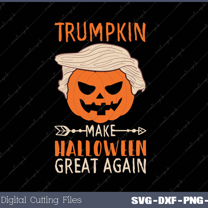 Trumpkin Make Halloween great again SVG PNG Cutting Printable Files