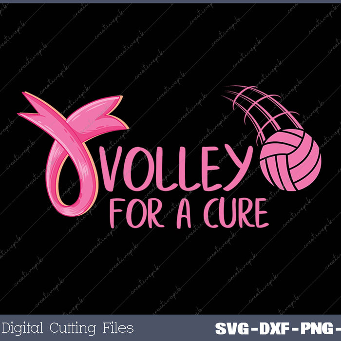 Volley For a Cure Volleyball Breast Cancer Awareness SVG PNG Cutting Printable Files